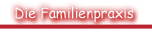 Die Familienpraxis
